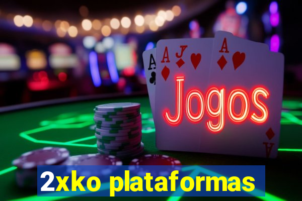 2xko plataformas